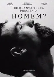 De Quanta Terra Precisa Um Homem? movie poster