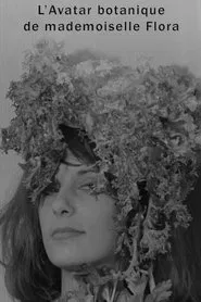The Botanical Avatar of Mademoiselle Flora movie poster