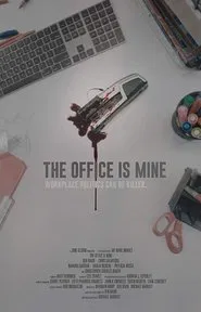 The Office Is Mine movie poster