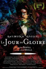 Raymond Roussel: The Day of Glory movie poster