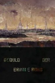 Geduld der Erinnerung movie poster