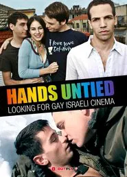 Hands Untied: Looking for Gay Israeli Cinema movie poster