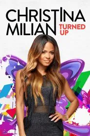 Christina Milian Turned Up tv show poster