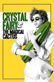 Crystal Fairy & the Magical Cactus movie poster