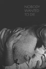 Poster do filme Nobody Wanted to Die
