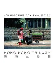 Hong Kong Trilogy: Preschooled Preoccupied Preposterous movie poster