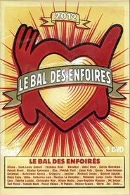 Les Enfoirés 2012 - Le Bal des Enfoirés movie poster