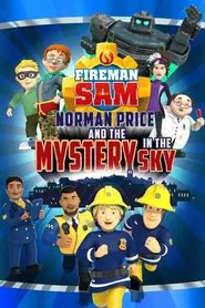 Fireman Sam: Norman Price and the Mystery in the Sky movie poster