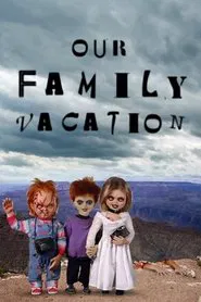 Chucky's Family Vacation movie poster