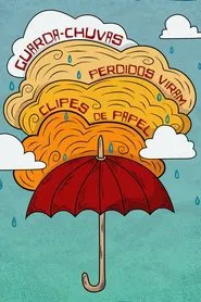 Guarda-Chuvas Perdidos Viram Clipes de Papel movie poster