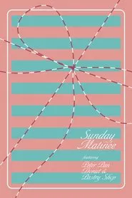 Sunday Matinée movie poster