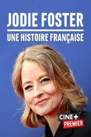 Poster do filme Jodie Foster, une histoire française