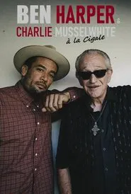 Poster do filme Ben Harper et Charlie Musselwhite en concert à la Cigale