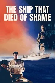 The Ship That Died of Shame movie poster