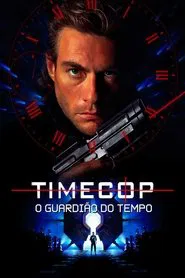 Poster do filme Timecop: O Guardião do Tempo