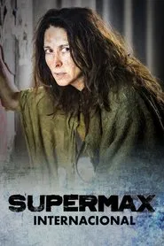 Poster da série Supermax: Internacional