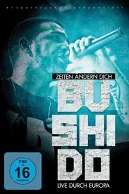 Bushido - Zeiten ändern dich - (Live in Ludwigsburg) movie poster