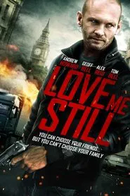 Love Me Still movie poster