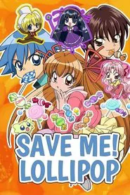 Save Me! Lollipop tv show poster