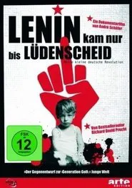Lenin kam nur bis Lüdenscheid - Meine kleine deutsche Revolution movie poster