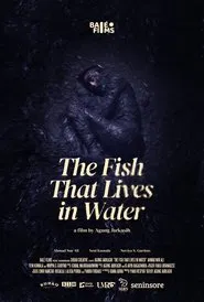 The Fish That Lives in Water movie poster