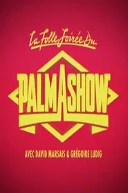 Poster do filme La Folle Soirée du Palmashow