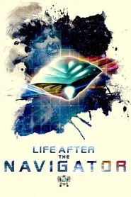 Life After The Navigator movie poster