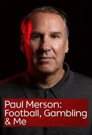 Paul Merson: Football, Gambling & Me movie poster
