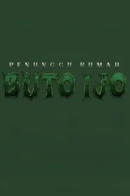Penunggu Rumah: Buto Ijo movie poster