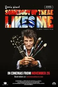 Ronnie Wood - Somebody Up There Likes Me movie poster