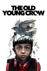 The Old Young Crow movie poster