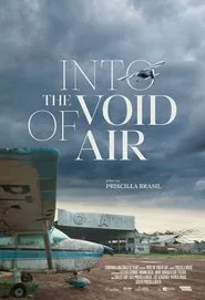 Poster do filme Into the void of air