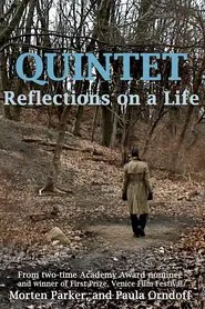 Quintet: Reflections On A Life movie poster