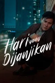 Poster do filme Hari Yang Dijanjikan