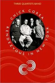 Poster do filme Chick Corea & Three Quartets Band -Rendezvous In New York