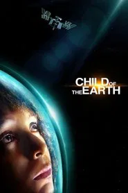 Child of the Earth movie poster