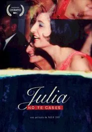 Julia Don't Get Married movie poster