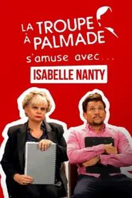 La troupe à Palmade s'amuse avec Isabelle Nanty movie poster