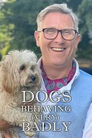 Dogs Behaving (Very) Badly tv show poster