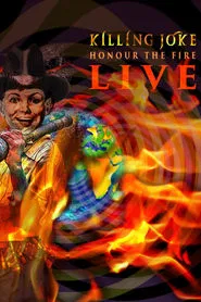 Killing Joke Honour The Fire Live At The Eventim Apollo Hammersmith London movie poster