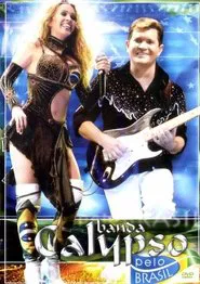 Banda Calypso: Pelo Brasil movie poster