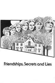 Friendships, Secrets and Lies movie poster