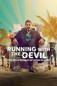 Running with the Devil: The Wild World of John McAfee movie poster