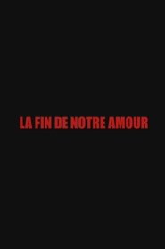 The End of Our Love movie poster