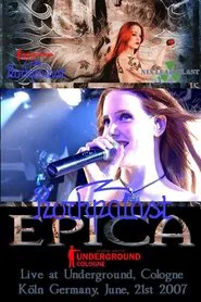 Epica - Live At Underground Köln movie poster