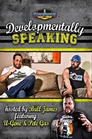 Poster do filme Developmentally Speaking With Pete Gas & Ugene