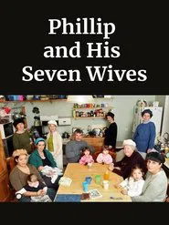 Poster do filme Philip and His Seven Wives