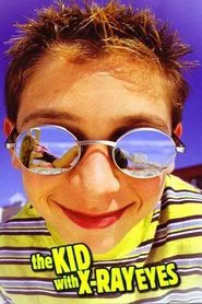 Poster do filme The Kid with X-Ray Eyes