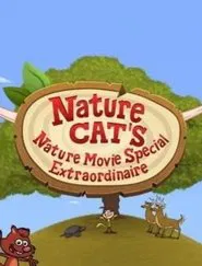 Nature Cat's Nature Movie Special Extraordinaire movie poster