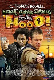 Poster do filme Mutant Vampire Zombies from the 'Hood!